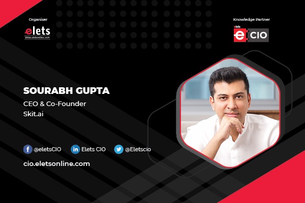 Delightful conversation can solve problems and impact customer positivity: Sourabh Gupta, CEO & Co-Founder, Skit.ai