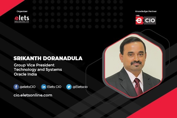 Organisations are open to experimenting and learning the right way of approaching the cloud: Srikanth Doranadula, Oracle India