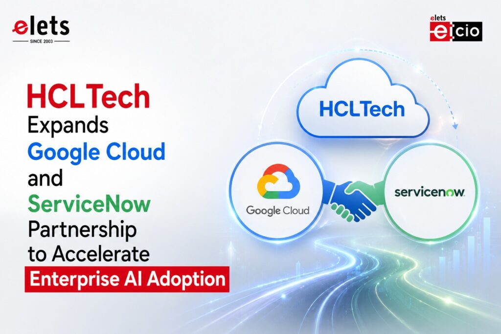 HCLTech Expands Google Cloud and ServiceNow Partnership to Accelerate Enterprise AI Adoption